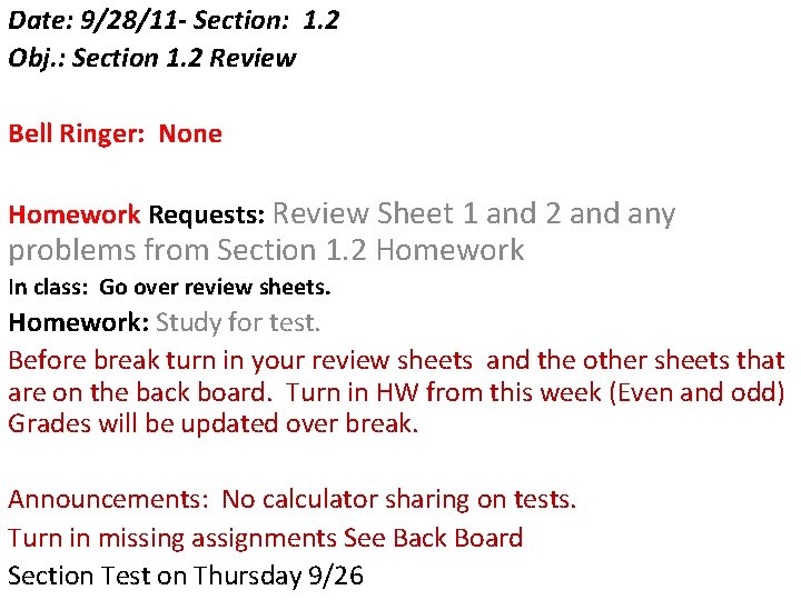 Date: 9/28/11 - Section: 1. 2 Obj. : Section 1. 2 Review Bell Ringer: