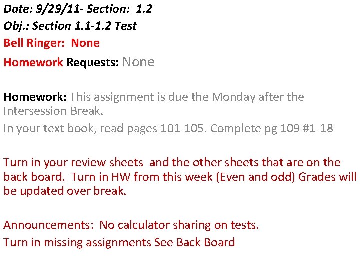 Date: 9/29/11 - Section: 1. 2 Obj. : Section 1. 1 -1. 2 Test