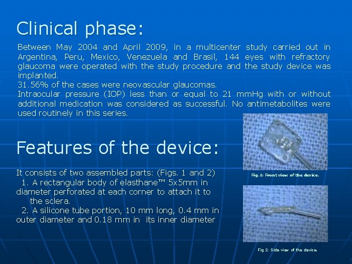 Clinical phase: Between May 2004 and April 2009, in a multicenter study carried out