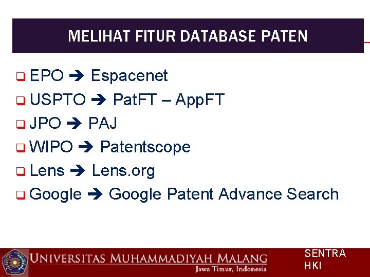 MELIHAT FITUR DATABASE PATEN q EPO Espacenet q USPTO Pat. FT – App. FT
