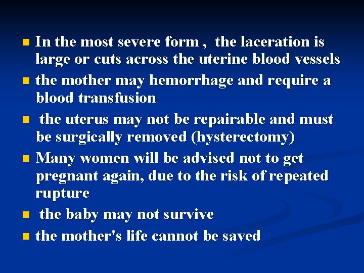 In the most severe form , the laceration is large or cuts across the