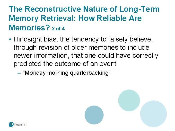 The Reconstructive Nature of Long-Term Memory Retrieval: How Reliable Are Memories? 2 of 4