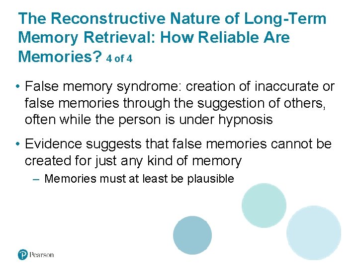 The Reconstructive Nature of Long-Term Memory Retrieval: How Reliable Are Memories? 4 of 4