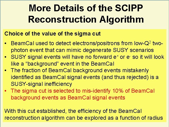 More Details of the SCIPP Reconstruction Algorithm Choice of the value of the sigma