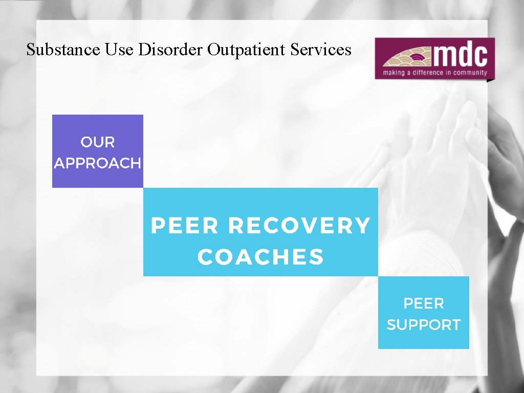 Substance Use Disorder Outpatient Services 