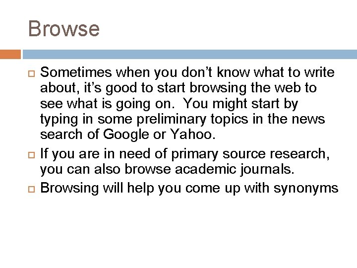 Browse Sometimes when you don’t know what to write about, it’s good to start