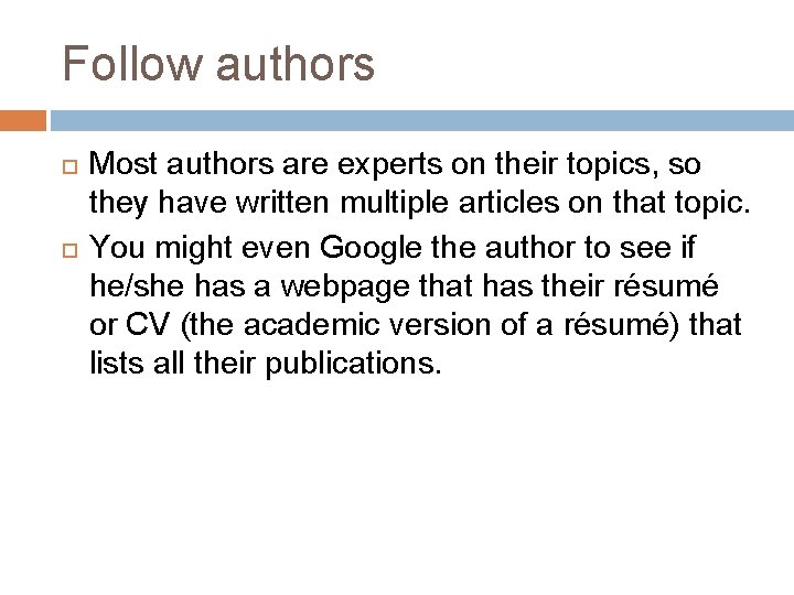 Follow authors Most authors are experts on their topics, so they have written multiple