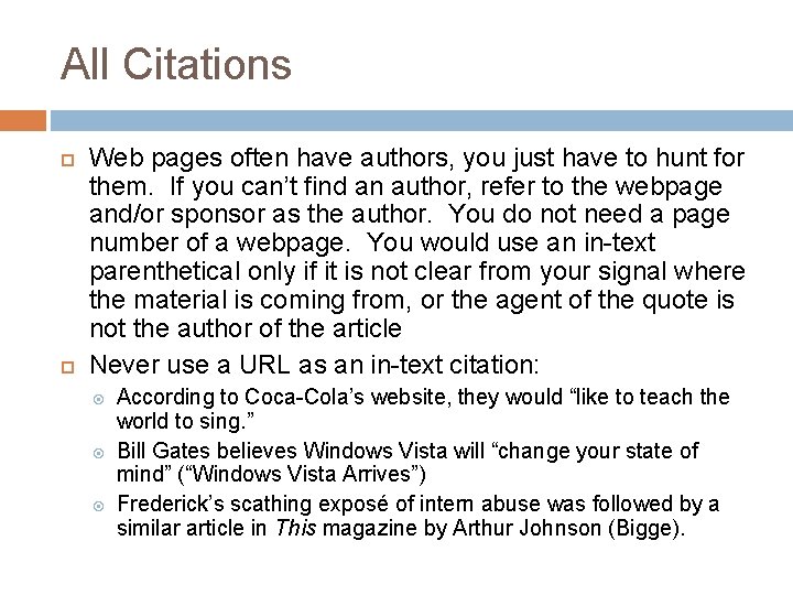 All Citations Web pages often have authors, you just have to hunt for them.
