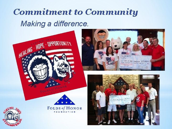 Commitment to Community Making a difference. 