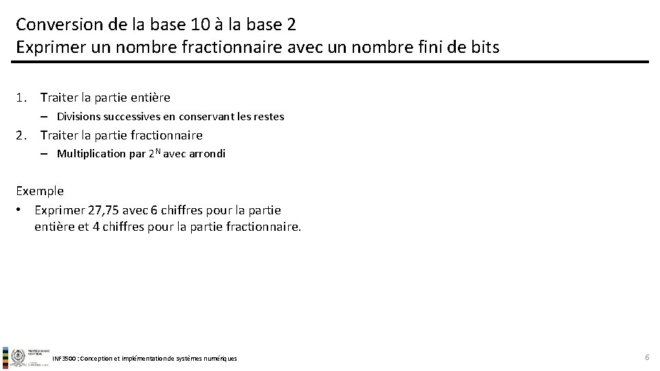 Conversion de la base 10 à la base 2 Exprimer un nombre fractionnaire avec