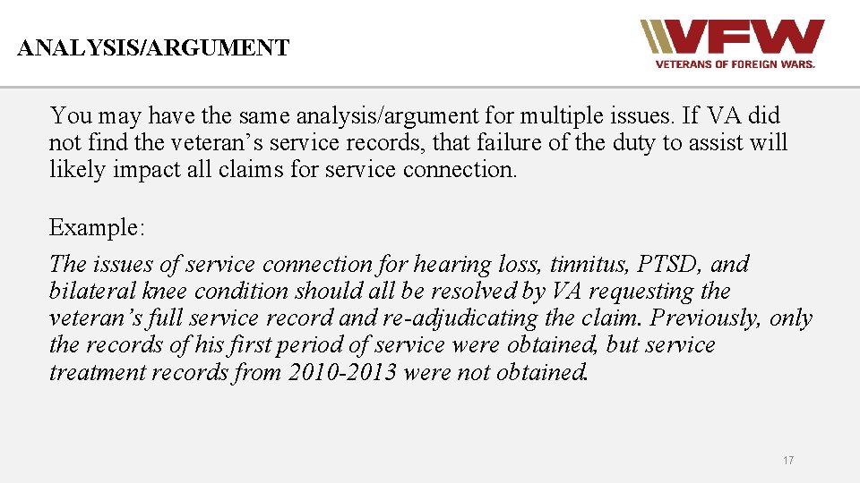 ANALYSIS/ARGUMENT You may have the same analysis/argument for multiple issues. If VA did not