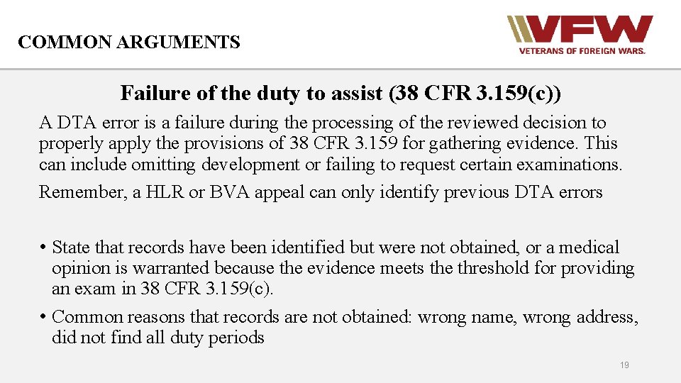 COMMON ARGUMENTS Failure of the duty to assist (38 CFR 3. 159(c)) A DTA