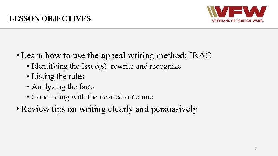 LESSON OBJECTIVES • Learn how to use the appeal writing method: IRAC • Identifying