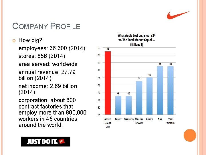 COMPANY PROFILE How big? employees: 56, 500 (2014) stores: 858 (2014) area served: worldwide