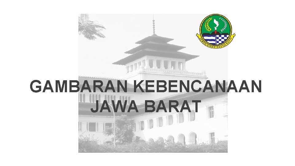 GAMBARAN KEBENCANAAN JAWA BARAT 