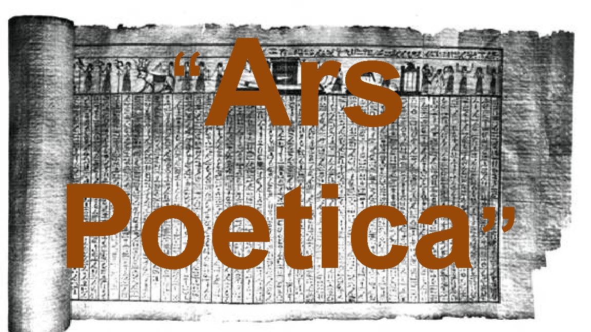 “Ars Poetica” “Ars Poetica”