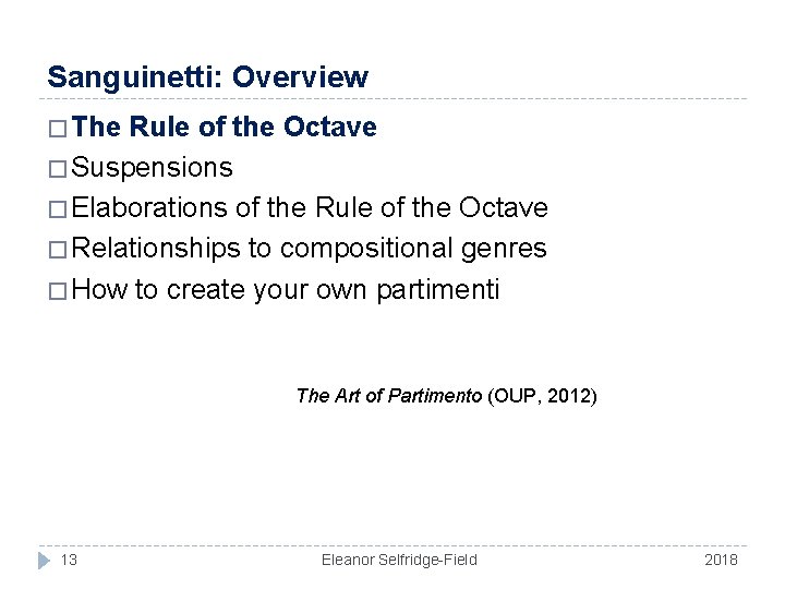 Sanguinetti: Overview � The Rule of the Octave � Suspensions � Elaborations of the