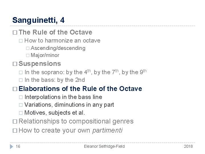 Sanguinetti, 4 � The � Rule of the Octave How to harmonize an octave