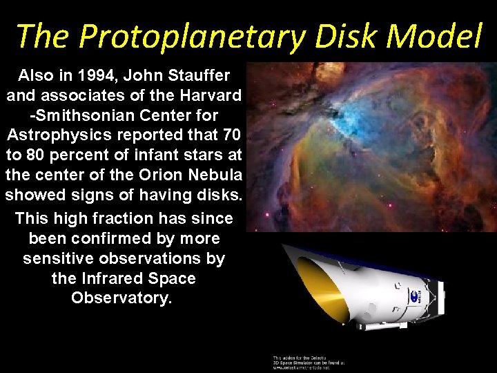 The Protoplanetary Disk Model Also in 1994, John Stauffer and associates of the Harvard The Protoplanetary Disk Model Also in 1994, John Stauffer and associates of the Harvard