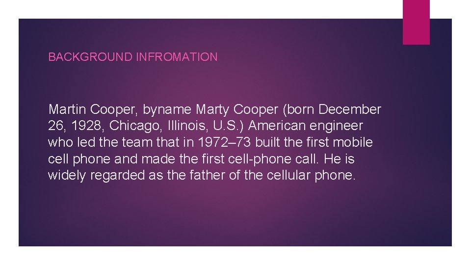 BACKGROUND INFROMATION Martin Cooper, byname Marty Cooper (born December 26, 1928, Chicago, Illinois, U.
