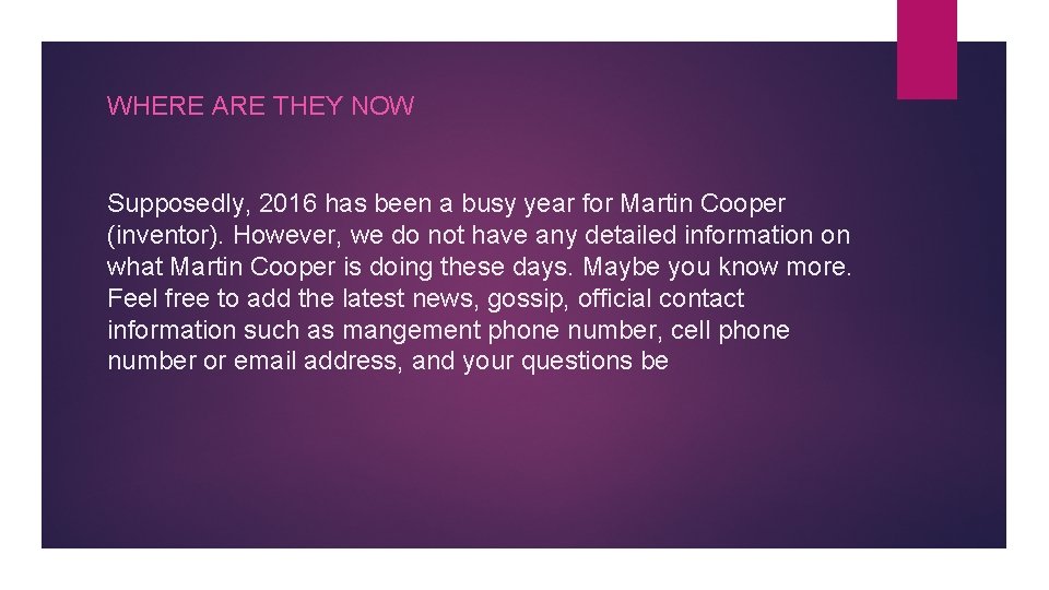 WHERE ARE THEY NOW Supposedly, 2016 has been a busy year for Martin Cooper