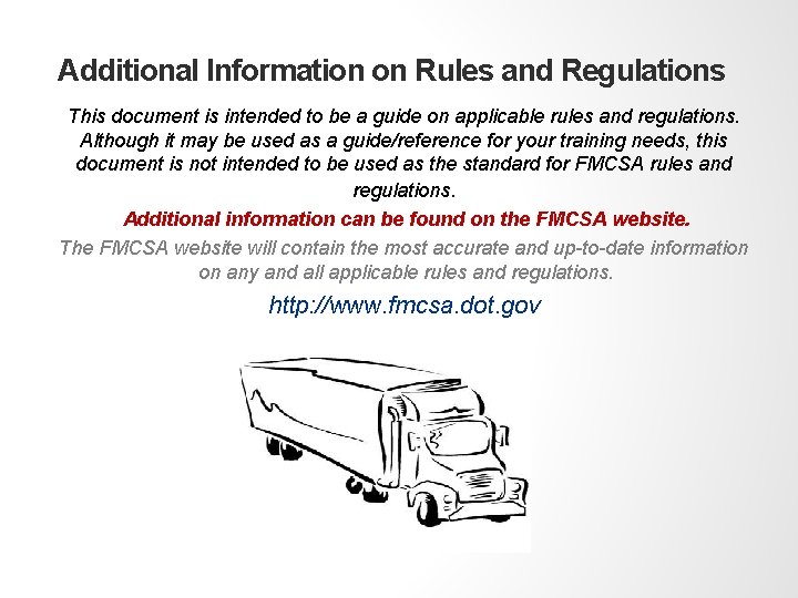 Additional Information on Rules and Regulations This document is intended to be a guide