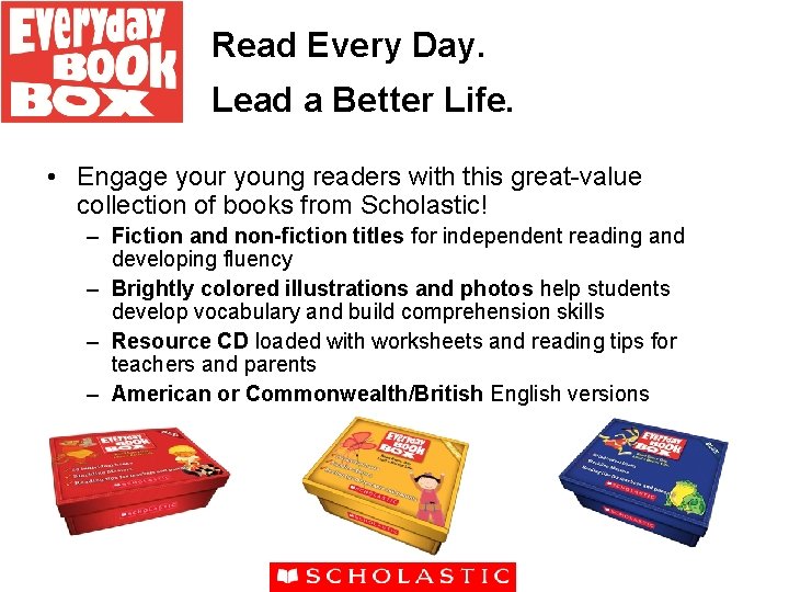 Read Every Day. Lead a Better Life. • Engage your young readers with this