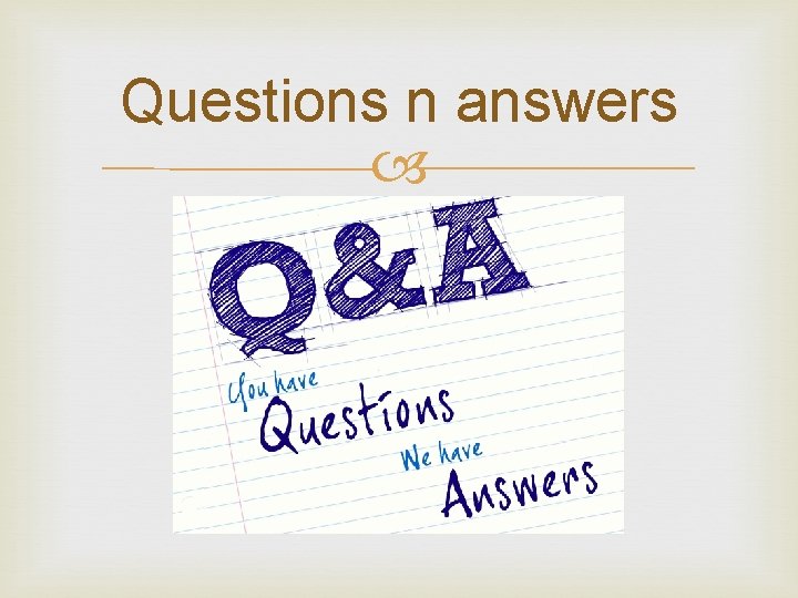 Questions n answers Questions n answers