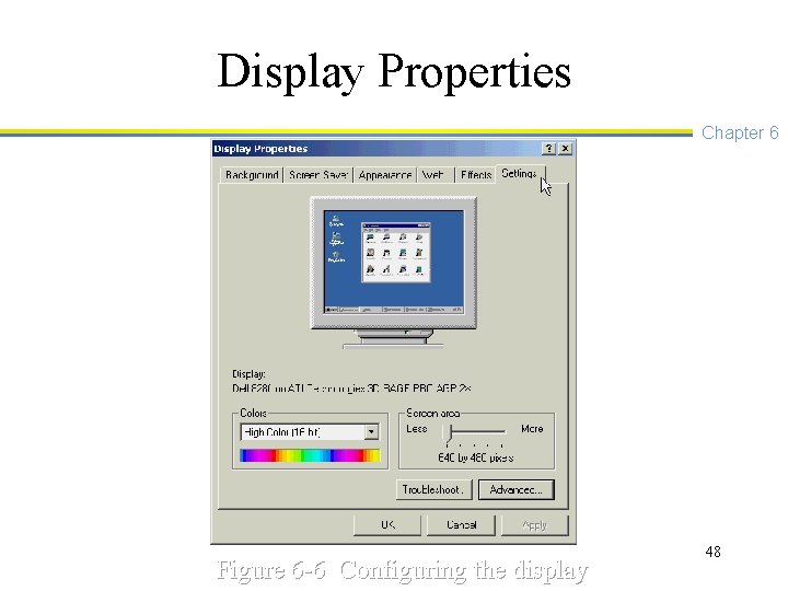 Display Properties Chapter 6 Figure 6 -6 Configuring the display 48 