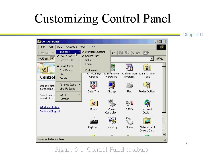 Customizing Control Panel Chapter 6 Figure 6 -1 Control Panel toolbars 6 