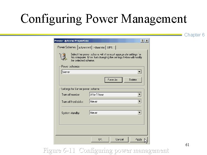 Configuring Power Management Chapter 6 Figure 6 -11 Configuring power management 61 