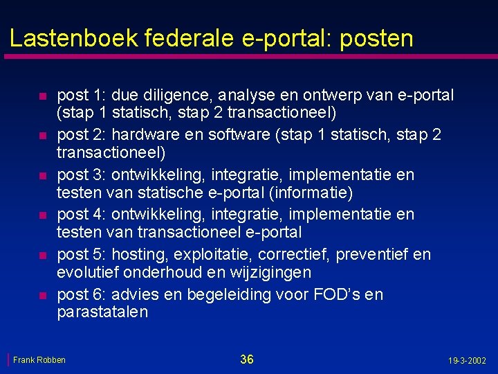 Lastenboek federale e-portal: posten n n n post 1: due diligence, analyse en ontwerp