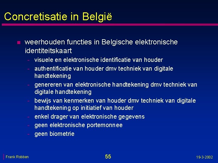 Concretisatie in België n weerhouden functies in Belgische elektronische identiteitskaart - visuele en elektronische