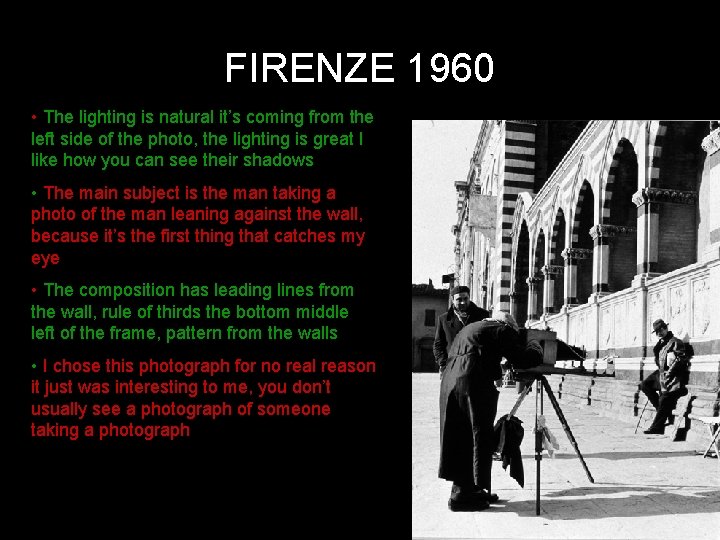 FIRENZE 1960 • The lighting is natural it’s coming from the left side of