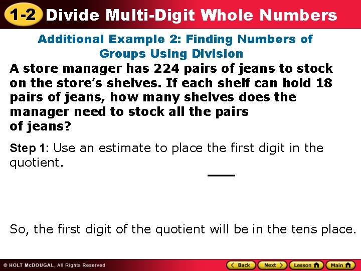 1 -2 Divide Multi-Digit Whole Numbers Additional Example 2: Finding Numbers of Groups Using