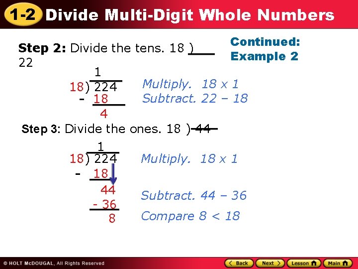 1 -2 Divide Multi-Digit Whole Numbers Continued: Step 2: Divide the tens. 18 )