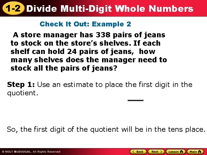 1 -2 Divide Multi-Digit Whole Numbers Check It Out: Example 2 A store manager