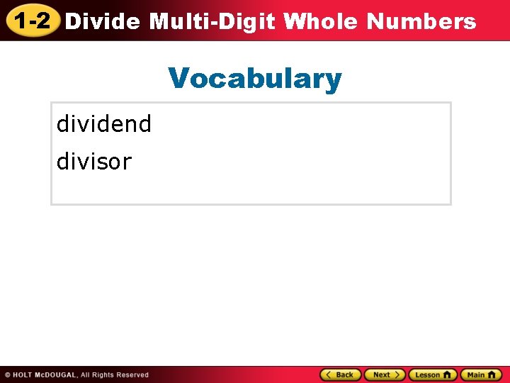1 -2 Divide Multi-Digit Whole Numbers Vocabulary dividend divisor 