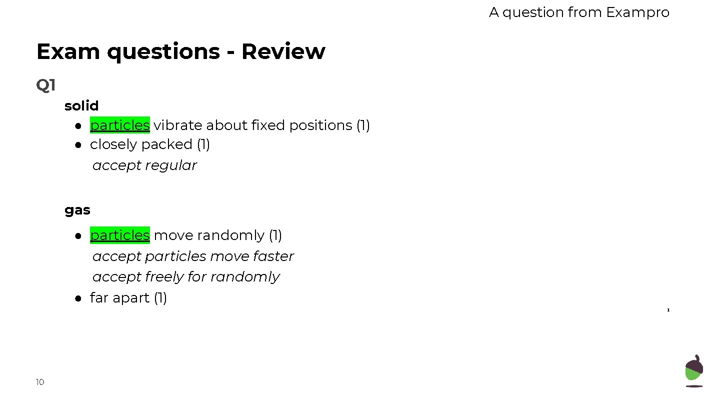 A question from Exampro Exam questions - Review Q 1 solid ● particles vibrate