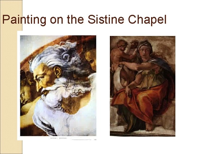 Painting on the Sistine Chapel 