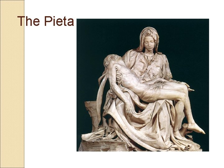 The Pieta 