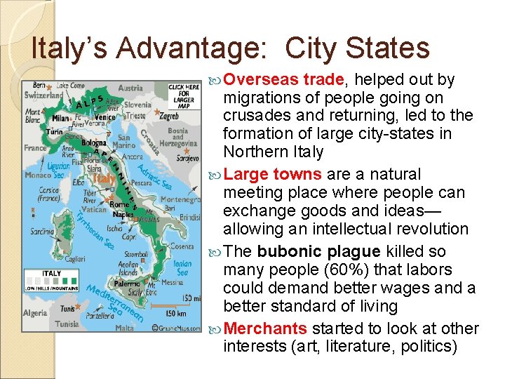 Italy’s Advantage: City States Overseas trade, helped out by migrations of people going on