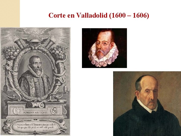 Corte en Valladolid (1600 – 1606) 