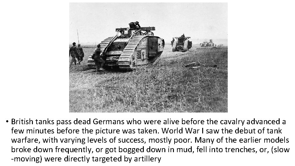  • British tanks pass dead Germans who were alive before the cavalry advanced