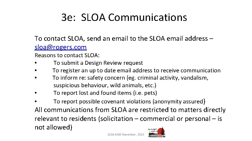 3 e: SLOA Communications To contact SLOA, send an email to the SLOA email