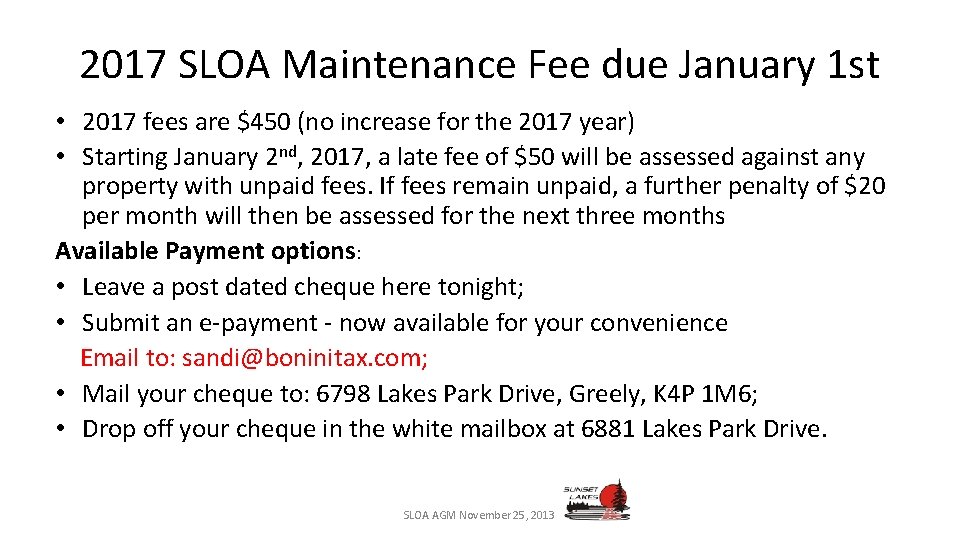 2017 SLOA Maintenance Fee due January 1 st • 2017 fees are $450 (no