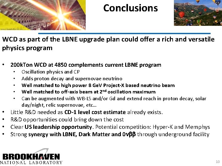 Conclusions WCD as part of the LBNE upgrade plan could offer a rich and