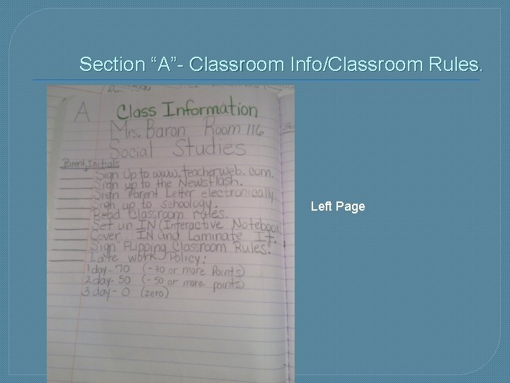 Section “A”- Classroom Info/Classroom Rules. Left Page 