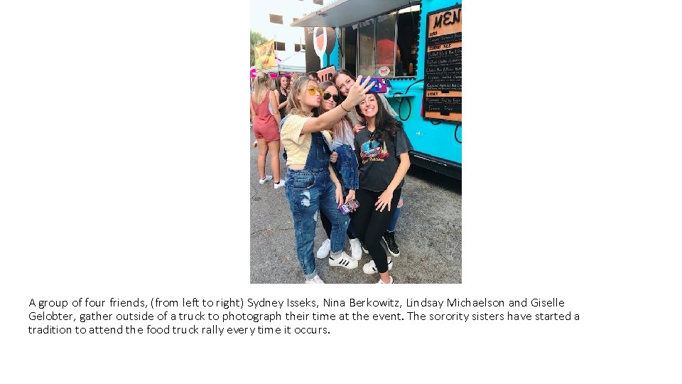 A group of four friends, (from left to right) Sydney Isseks, Nina Berkowitz, Lindsay