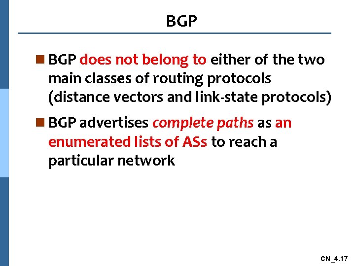 BGP n BGP does not belong to either of the two main classes of
